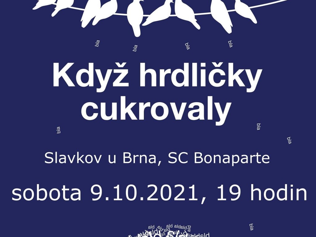 Chcete se pobavit? Přijďte na představení "Když hrdličky cukrovaly"!  