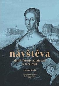 Návštěva Marie Terezie na Moravě v roce 1748