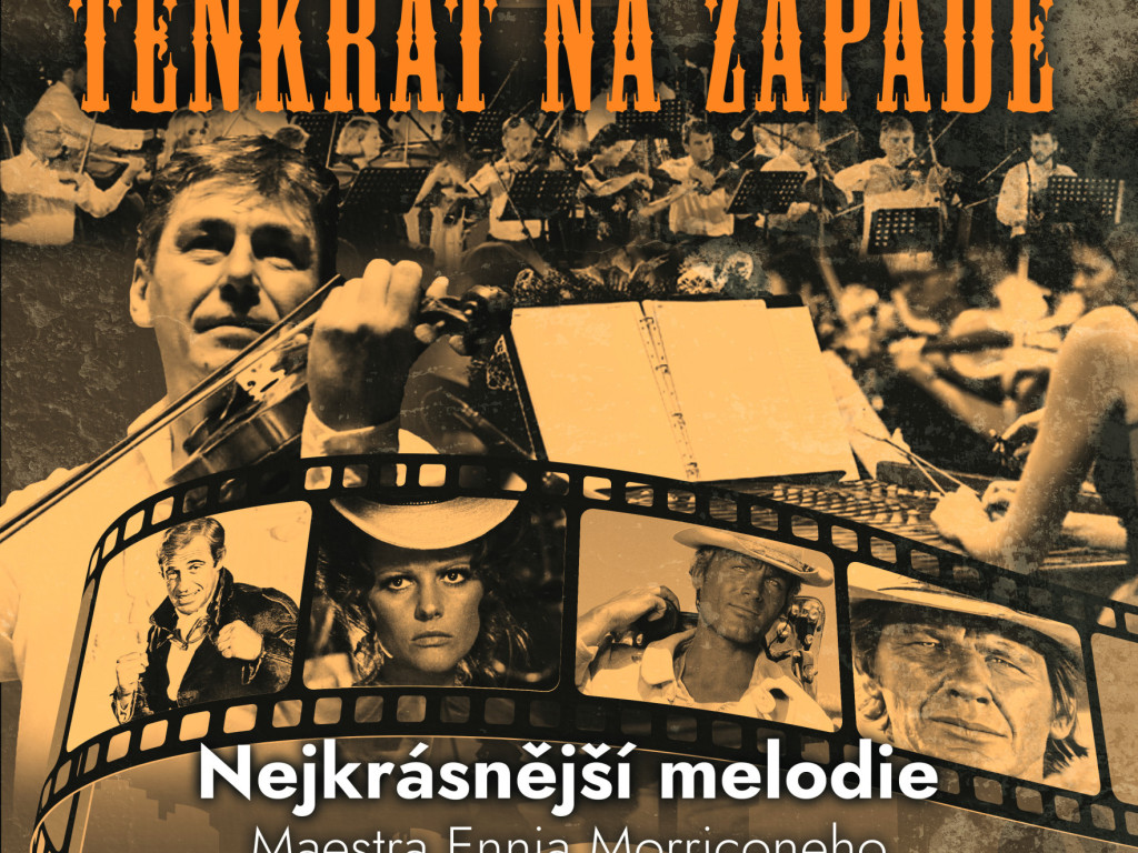 TENKRÁT NA ZÁPADĚ míří do Slavkova u Brna